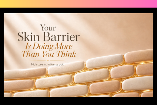 Your Skin Barrier Is Doing More Than You Think