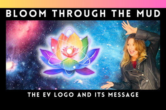 Bloom Through the Mud - The EV logo and its message - Ella Vatour