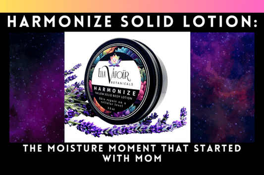 Harmonize Solid Lotion: The Moisture Moment That Started with Mom - Ella Vatour