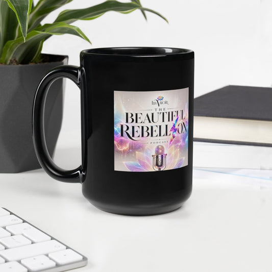 Unruly Black Mug — The Beautiful Rebellion Podcast Mug - Ella Vatour